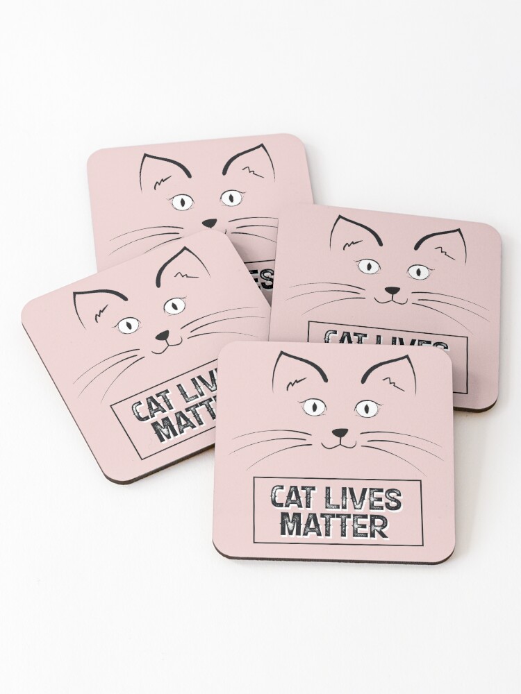 Thumbnail 1 of 5, Coasters (Set of 4), Cat Lovers - Cat Meme - Cat mom - Cat Lives Matter Cute Cat Face Cat Rescue designed and sold by realtimestore.