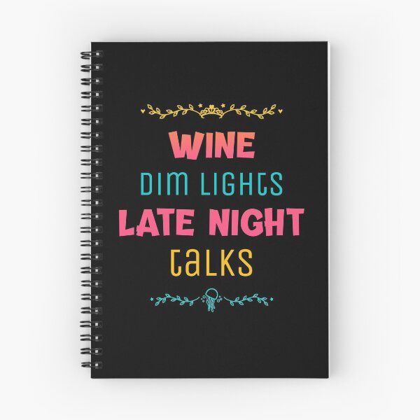 Item preview, Wine Dim Lights Late Night Talks designed and sold by Crafty-Mornings.