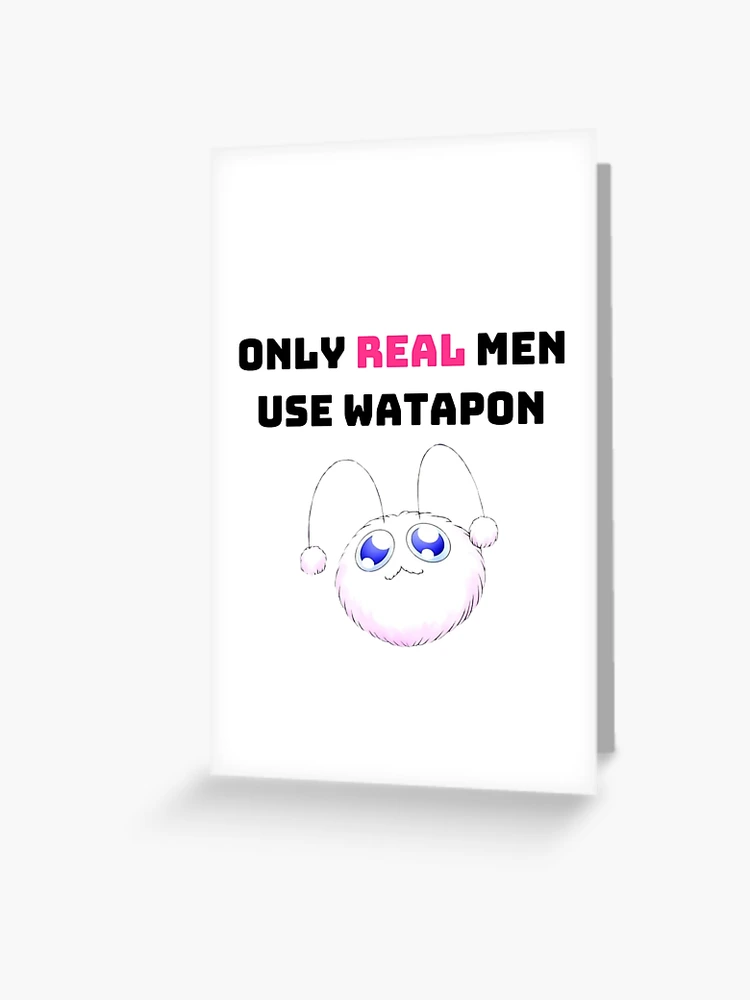 Only Real Men Use Watapon" Greeting Card for Sale by StargateNerd | Redbubble Only Real Men Use Watapon" Greeting Card for Sale by StargateNerd | Redbubble