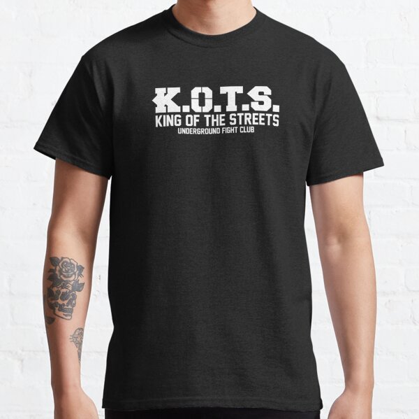 LE ROI DES RUES K.O.T.S. - Club de combat souterrain T-shirt classique