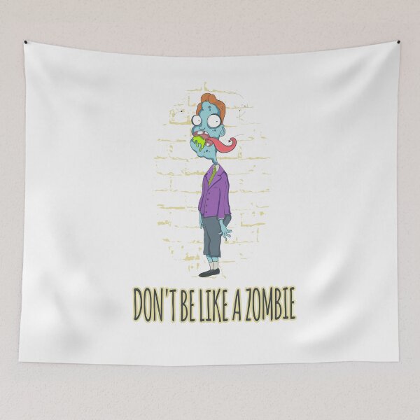 Item preview, Don't be like a zombie  designed and sold by Prof209.