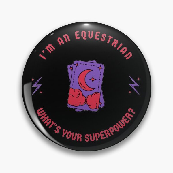 Item preview, I'm an equestrian- what's your superpower? designed and sold by Real Equestrian.