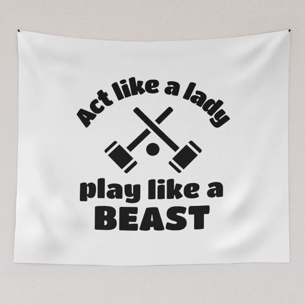 Item preview, Croquet: Act like a lady play like a beast designed and sold by TheGreenGoat.