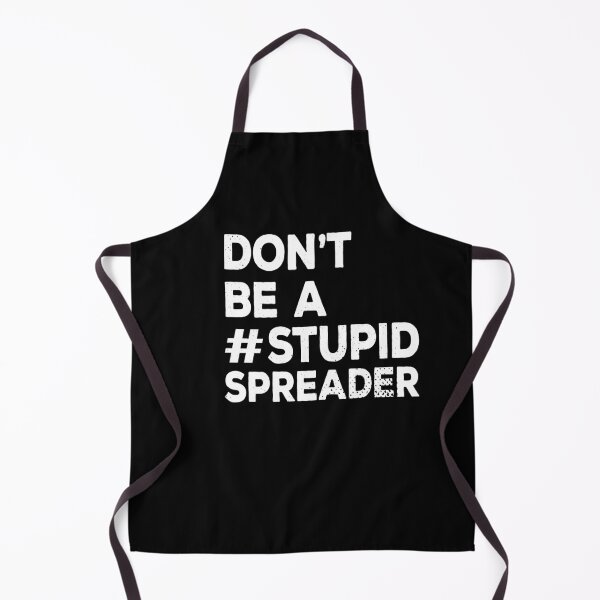 Item preview, Don't be a stupid spreader designed and sold by AndArte.