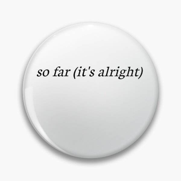 Item preview, So Far (It's Alright) The 1975 Lyrics Logo designed and sold by katiemarielle.