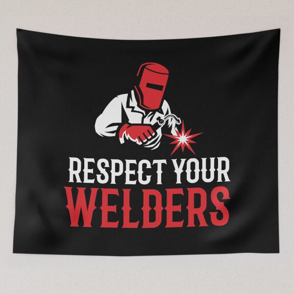 Item preview, Respect Your Welders ~ (W)elder Welding Humor designed and sold by TeesYouWant.