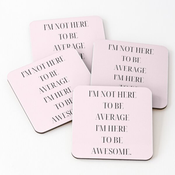 Item preview, I am not here to be average. I am here to be awesome. designed and sold by MagicWordsDS.