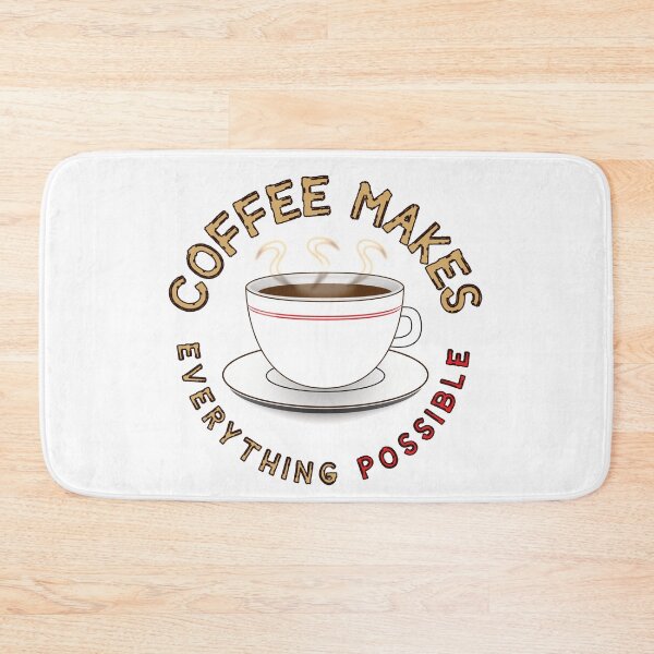 Item preview, Coffee Makes Everything Possible for Coffee Lovers designed and sold by BlessingDirect.
