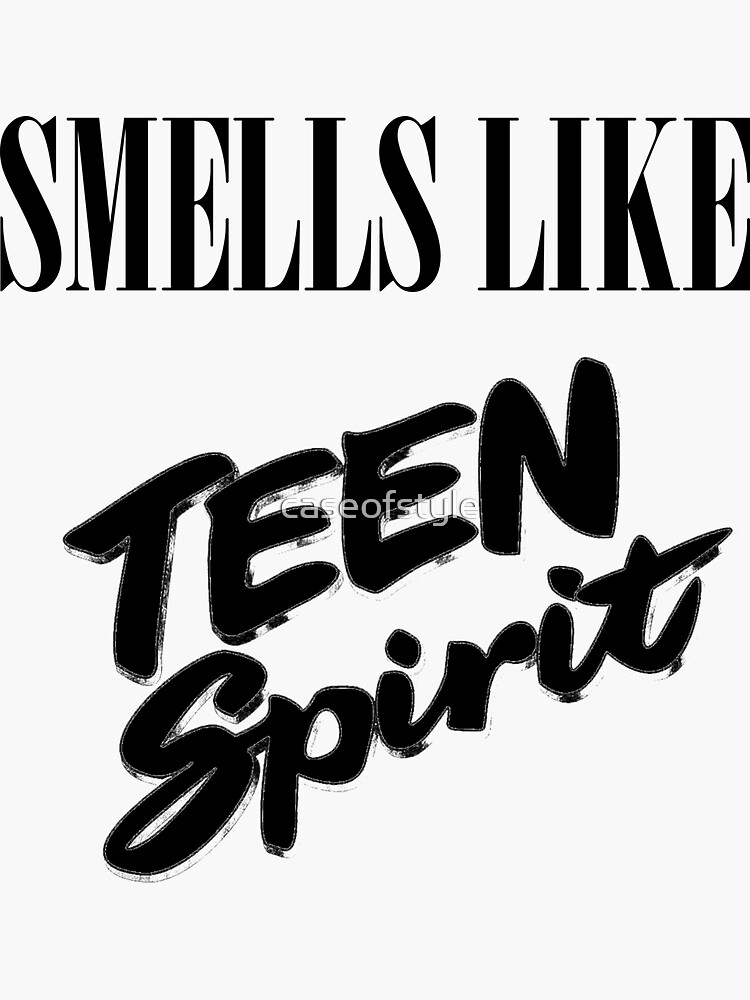 "Smells Like Teen Spirit (Black)" Sticker by caseofstyle Redbubble