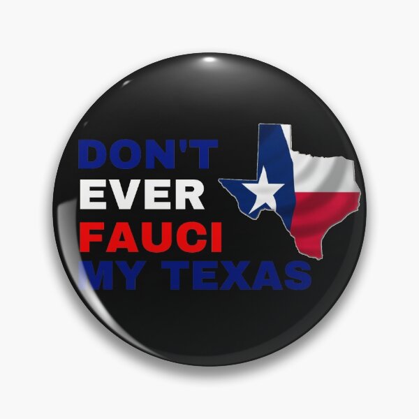 Item preview, Don't Ever Fauci My Texas designed and sold by tshirtfever.