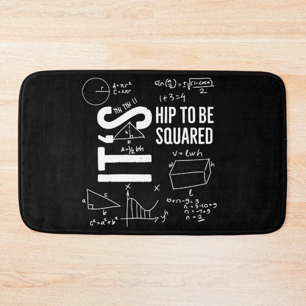 Item preview, It's Hip to be Squared funny Math Quote designed and sold by Kalli-design.