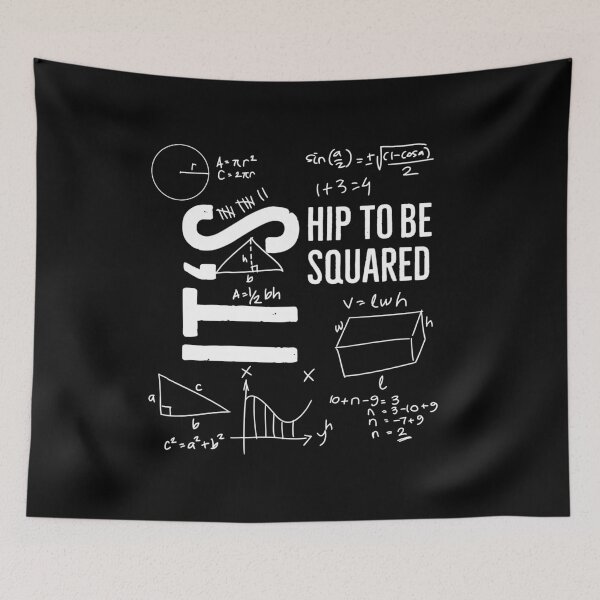 Item preview, It's Hip to be Squared funny Math Quote designed and sold by Kalli-design.