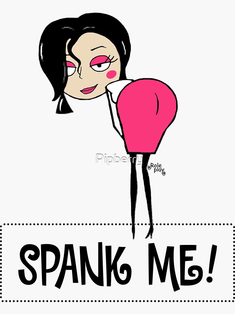 Sexy spank me 'Role Play' design by Pipberry Sticker for Sale by Pipberry