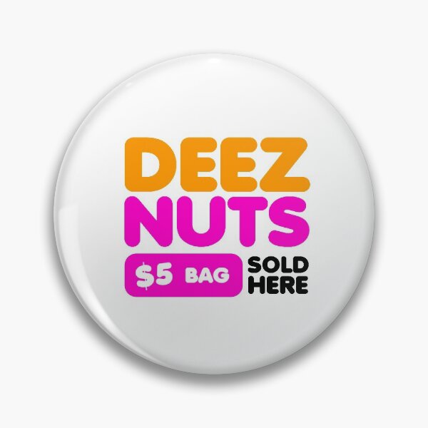 Item preview, DEEZ NUTS SOLD HERE - 5 DOLLARS BAG - FUNNY DESIGN designed and sold by redblackline.