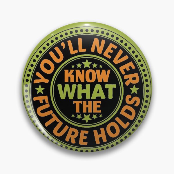 Item preview, You'll Never Know What The Future Holds T-shirt designed and sold by AYOUCHKA.