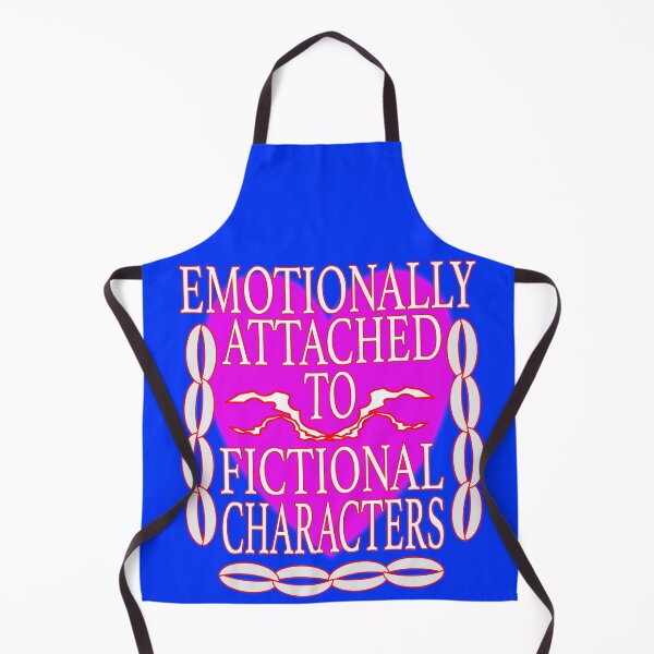 Item preview, VERY Emotionally Attached to Fictional Characters designed and sold by EdwardMonet.