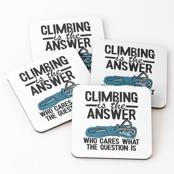 Item preview, Climbing Is The Answer Who Cares What The Question Is Funny Climbing designed and sold by Stronzi.