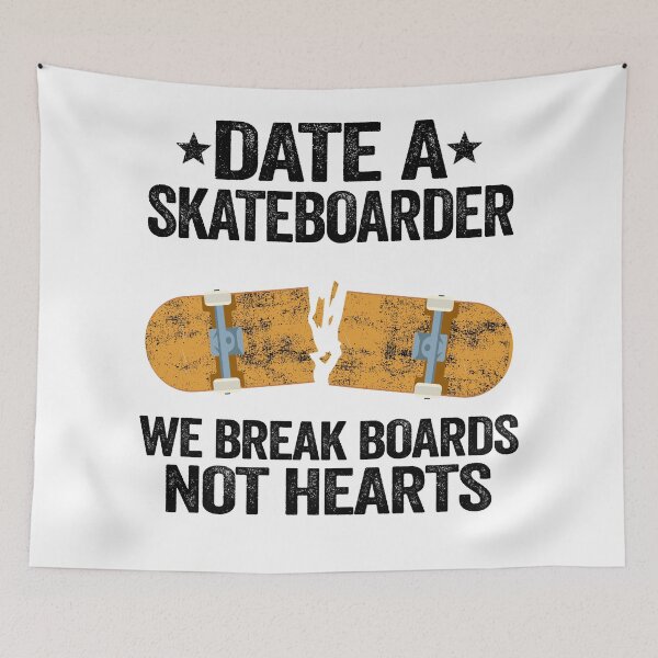 Item preview, Date A Skateboarder We Break Boards Not Hearts Funny Skateboard designed and sold by Stronzi.