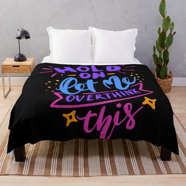 Item preview, Hold On Let Me Over Think This designed and sold by SenGift.