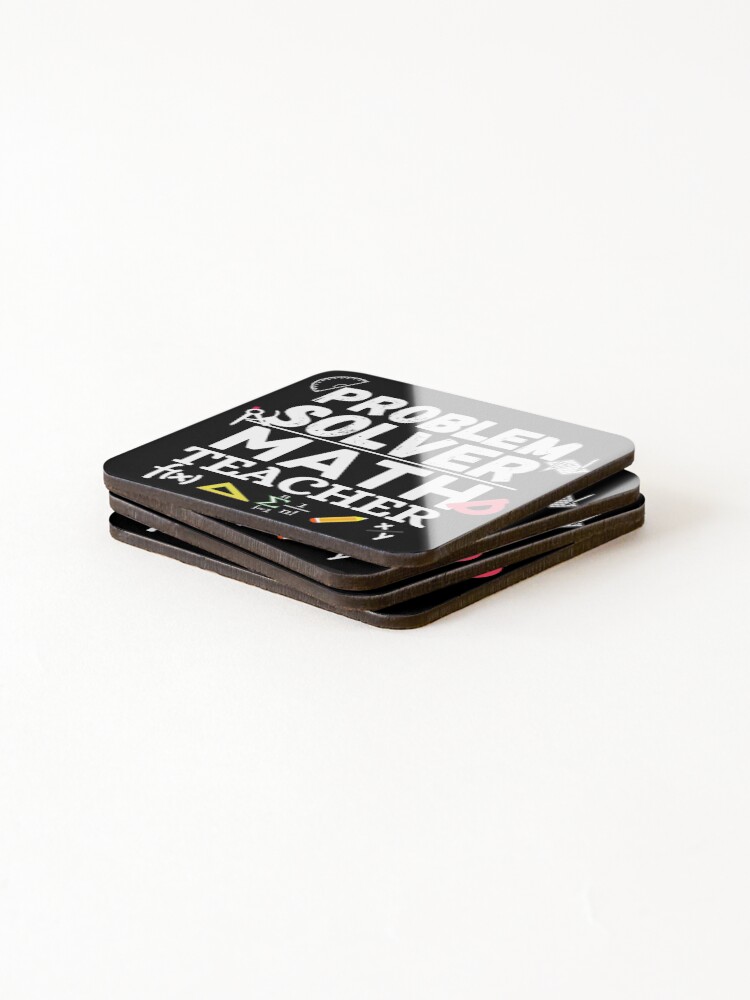 Thumbnail 4 of 5, Coasters (Set of 4), Problem Solver. Problem solver math teacher designed and sold by ronaldsonou.