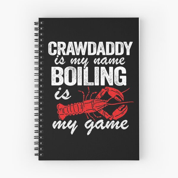 Item preview, Crawdaddy Is My Name And Boiling Is My Game Funny Crawfish designed and sold by Stronzi.