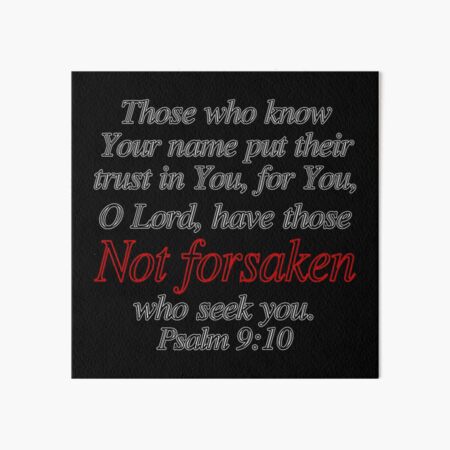 Psalm 9:10 Art Board Print