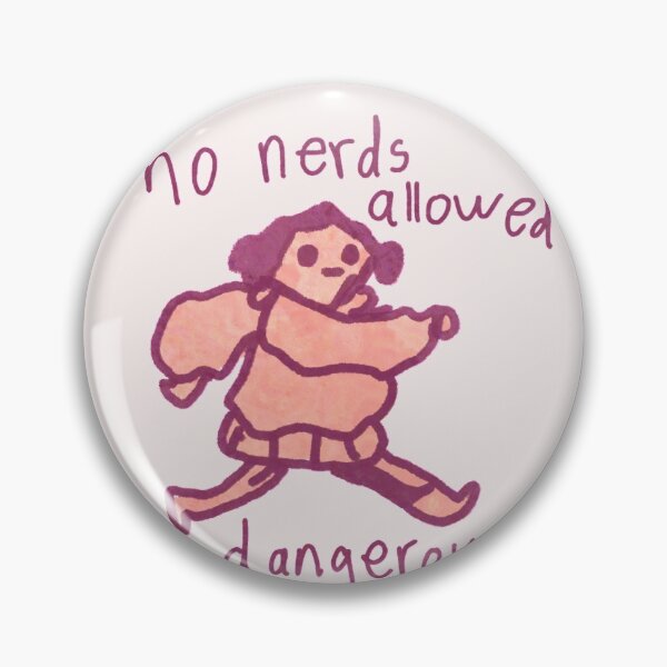 Item preview, No nerds allowed / im dangerous designed and sold by DoraTeo16.