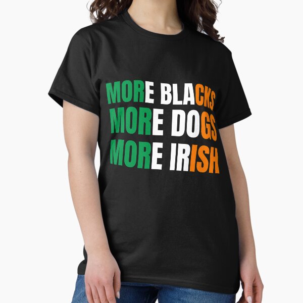 Item preview, Más negros Más perros Más irlandeses designed and sold by MoMasry.