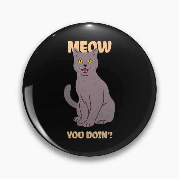 Item preview, Meow You Doin' designed and sold by RiseandShineTee.
