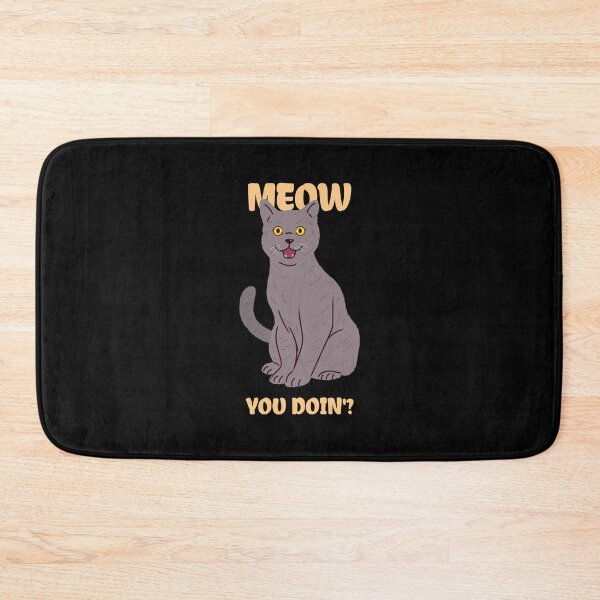 Item preview, Meow You Doin' designed and sold by RiseandShineTee.