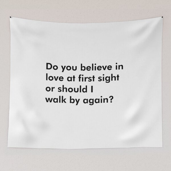 Item preview, Do you believe in love at first sight or should I walk by again? designed and sold by johnta17.