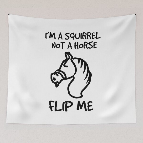 Item preview, I am a squirrel not a horse designed and sold by emhoteb.