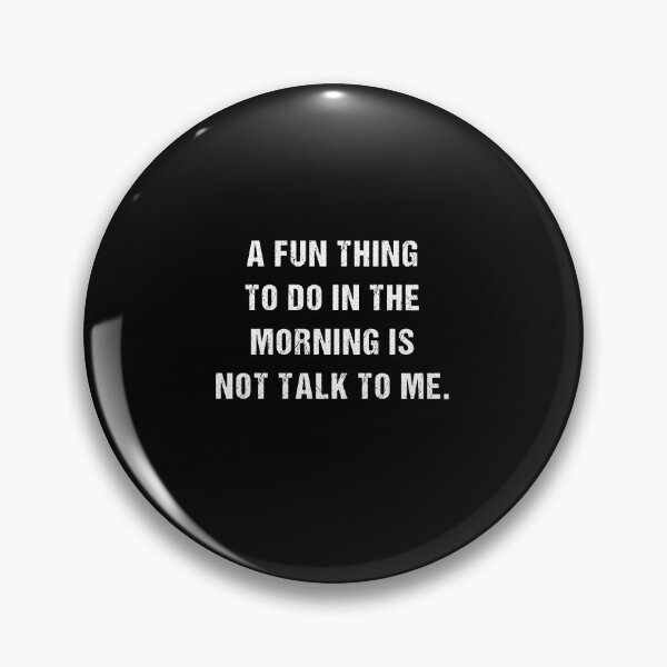 Item preview, A Fun Thing To Do In The Morning Is Not Talk To Me Shirt, Funny Dad Shirt, Coffe Shirt, Sleeping Shirt, Funny Shirt, Funny Mom Shirt designed and sold by midodesign20.