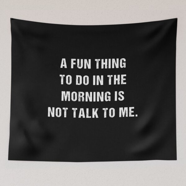 Item preview, A Fun Thing To Do In The Morning Is Not Talk To Me Shirt, Funny Dad Shirt, Coffe Shirt, Sleeping Shirt, Funny Shirt, Funny Mom Shirt designed and sold by midodesign20.