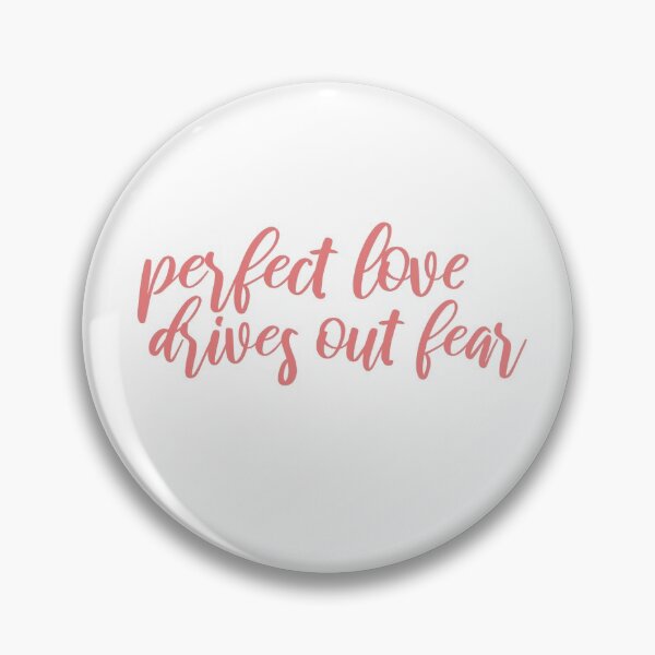 Item preview, Perfect Love Drives Out Fear - 1 John 4:18 designed and sold by hannahferrer.