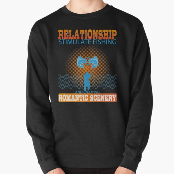 Relationship Stimulate Fishing , Romantic Scenery Pullover Sweatshirt