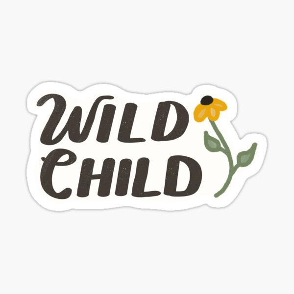 Wild Child Sticker And Flower Sticker