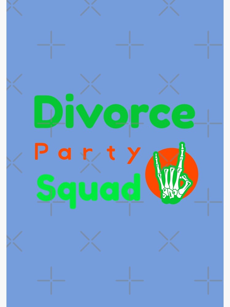 divorce party squad