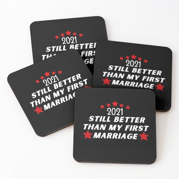 Item preview, 2021 still better than my first marriage designed and sold by ayoubclashirt.