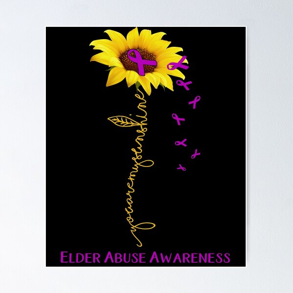 Item preview, Sunflower You Are My Sunshine Elder Abuse Awareness designed and sold by Brad-FI.
