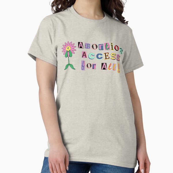 Item preview, Abortion Access For All designed and sold by Neve Brown.