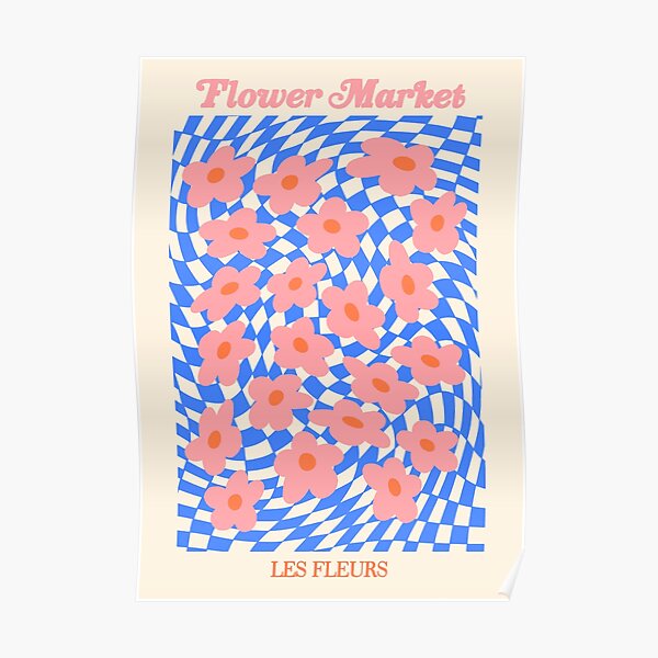 Flower Market/ Les Fleurs Poster Poster