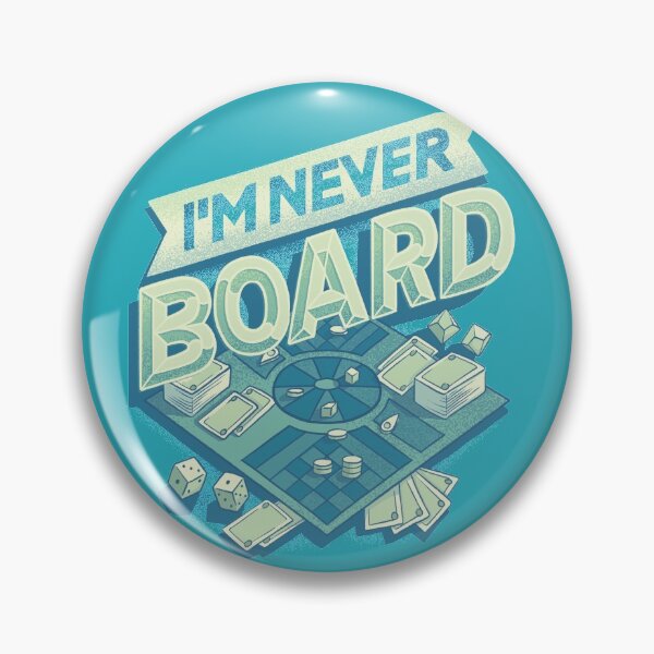 Item preview, I'm Never Board designed and sold by polliadesign.