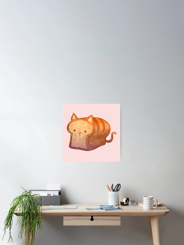 cat bread Poster for Sale by BattleGoat