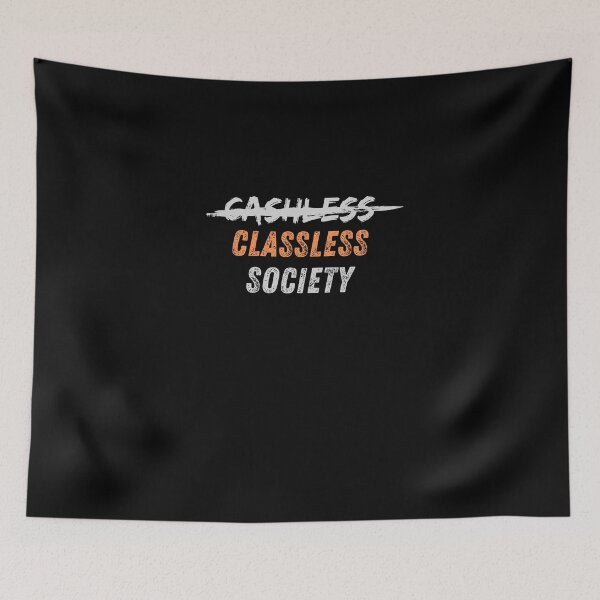 Item preview, ̶C̶a̶s̶h̶l̶e̶s̶s̶ Classless Society | Crypto Marxist designed and sold by StickerPolitics.
