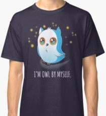 Owl by Myself Classic T-Shirt