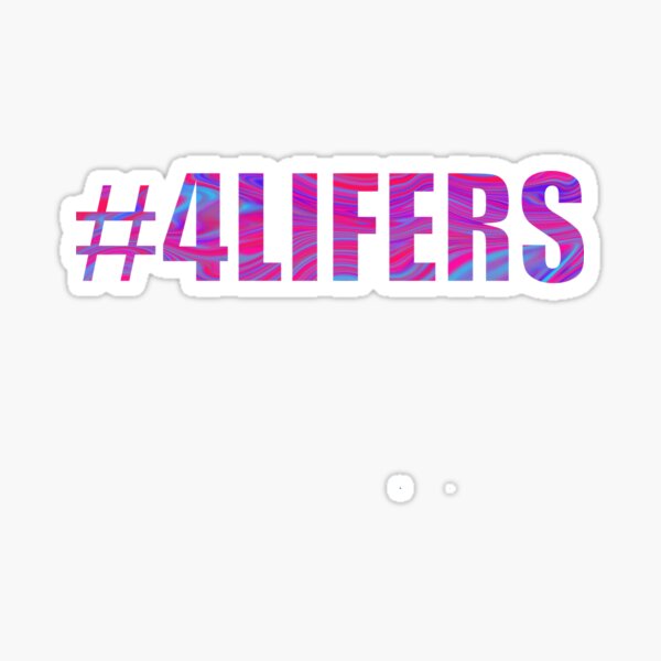 4LIFERS Sticker for Sale by Emalee6302  Redbubble