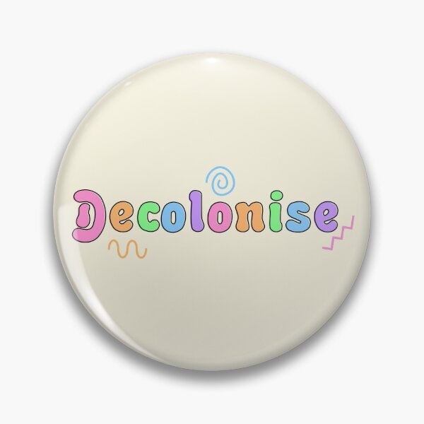 Item preview, Decolonise - Undo Colonialism designed and sold by Picket Club.
