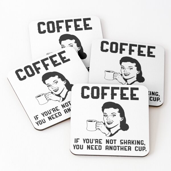 Item preview, Coffee, if you're not shaking, you need another cup. designed and sold by WhatCanISay.