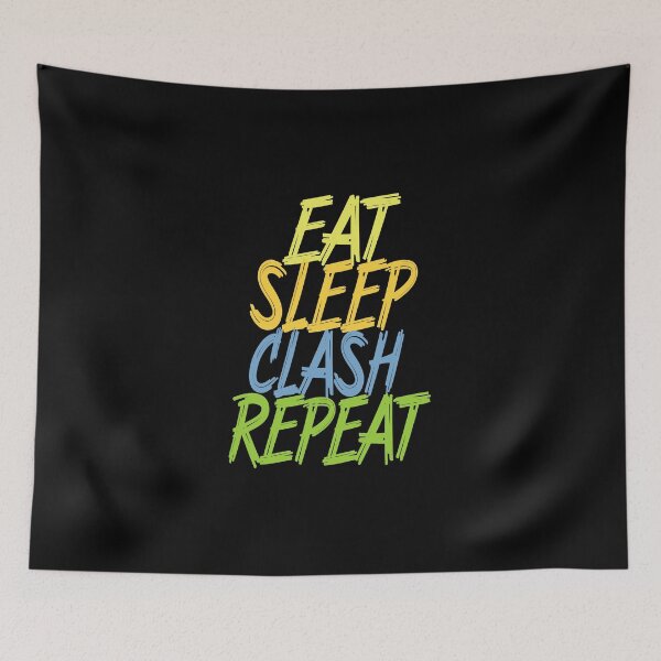 Item preview, Eat Sleep Clash Repeat Funny designed and sold by max48.